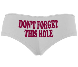 Don’t Forget This Hole - White Boyshort