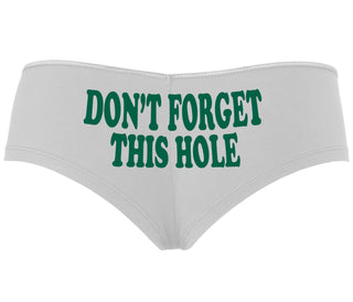 Don’t Forget This Hole - White Boyshort