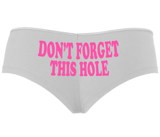 Don’t Forget This Hole - White Boyshort