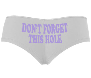 Don’t Forget This Hole - White Boyshort