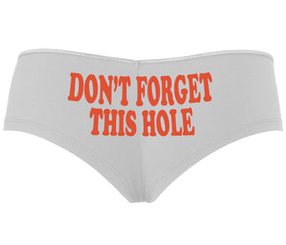 Don’t Forget This Hole - White Boyshort