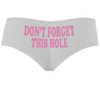 Don’t Forget This Hole - White Boyshort