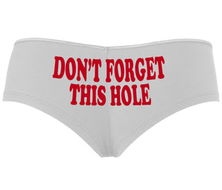 Don’t Forget This Hole - White Boyshort