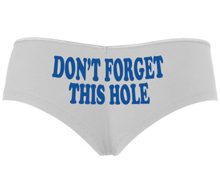 Don’t Forget This Hole - White Boyshort