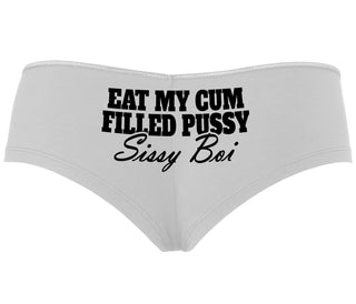 Eat My Cum Filled Pussy Sissy Boi - White Boyshort