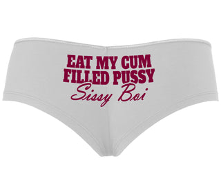 Eat My Cum Filled Pussy Sissy Boi - White Boyshort