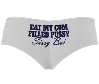 Eat My Cum Filled Pussy Sissy Boi - White Boyshort