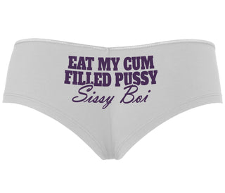 Eat My Cum Filled Pussy Sissy Boi - White Boyshort