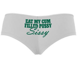 Eat My Cum Filled Pussy Sissy  Cuck - White Boyshort