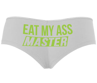 Eat My Ass Master - White Boyshort