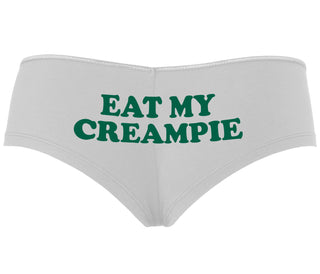 Eat My Creampie - White Boyshort