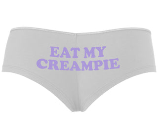 Eat My Creampie - White Boyshort