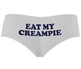 Eat My Creampie - White Boyshort
