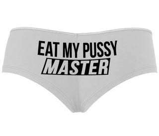 Eat My Pussy Master - White Boyshort