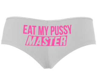 Eat My Pussy Master - White Boyshort