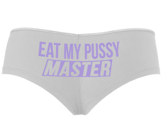 Eat My Pussy Master - White Boyshort