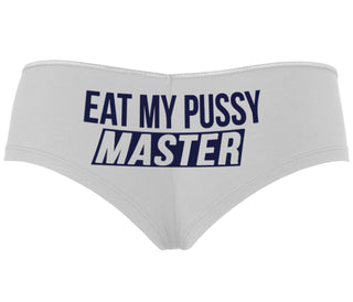 Eat My Pussy Master - White Boyshort