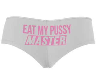 Eat My Pussy Master - White Boyshort