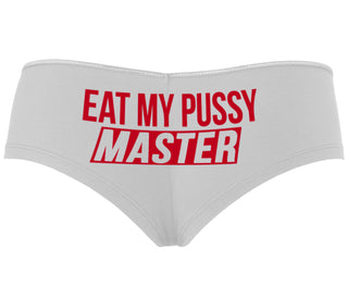 Eat My Pussy Master - White Boyshort