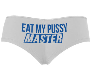 Eat My Pussy Master - White Boyshort