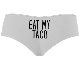 Eat My Taco - Taco Tuesday - White Boyshort