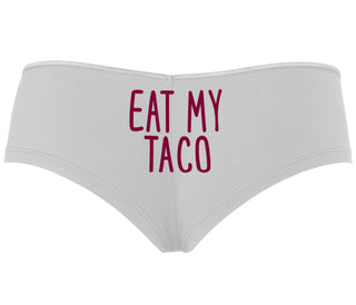Eat My Taco - Taco Tuesday - White Boyshort