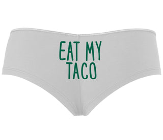 Eat My Taco - Taco Tuesday - White Boyshort
