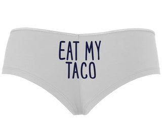 Eat My Taco - Taco Tuesday - White Boyshort