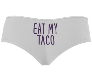 Eat My Taco - Taco Tuesday - White Boyshort