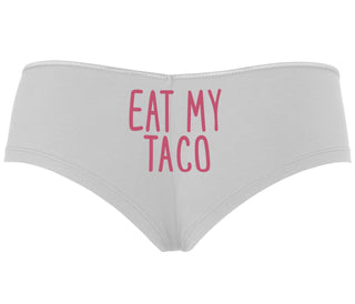 Eat My Taco - Taco Tuesday - White Boyshort