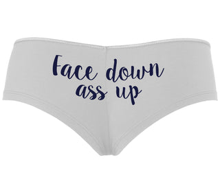 Face Down Ass Up - White Boyshort