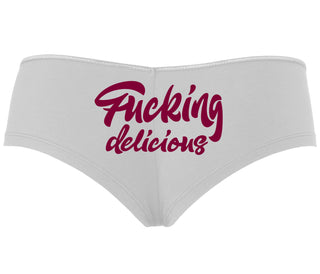 Fucking Delicious  - White Boyshort