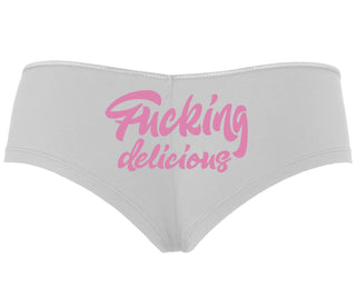 Fucking Delicious  - White Boyshort