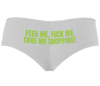 Feed Me Fuck Me Take Me Shopping - White Boyshort