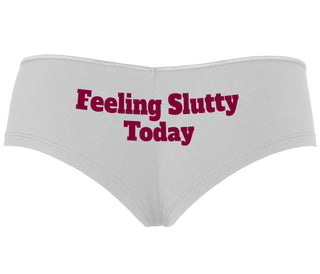Feeling Slutty Today - White Boyshort