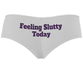 Feeling Slutty Today - White Boyshort