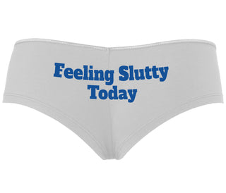 Feeling Slutty Today - White Boyshort