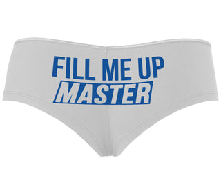 Fill Me Up Master - White Boyshort