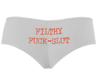 Filthy Fuck Slut - White Boyshort
