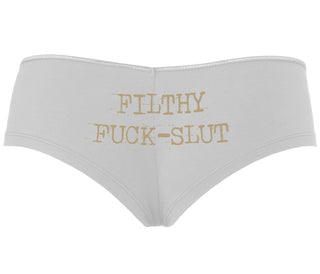 Filthy Fuck Slut - White Boyshort
