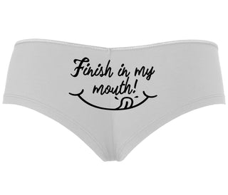 Finish In My Mouth - White Boyshort