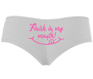 Finish In My Mouth - White Boyshort