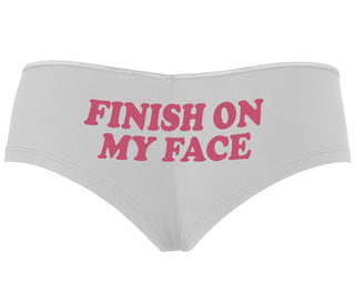 Finish On My Face - White Boyshort