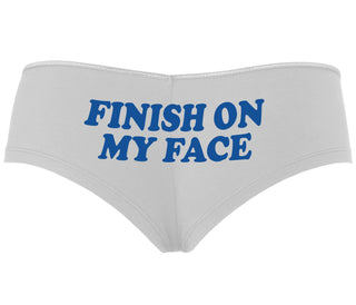 Finish On My Face - White Boyshort