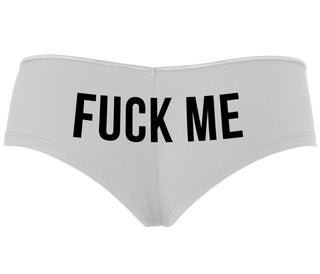 Fuck Me - White Boyshort