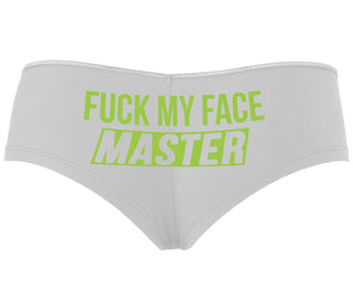 Fuck My Face Master - White Boyshort