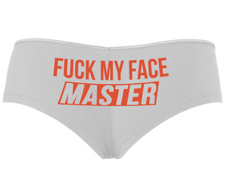 Fuck My Face Master - White Boyshort
