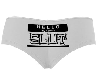 Hello My Name Is Slut - White Boyshort