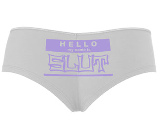 Hello My Name Is Slut - White Boyshort