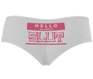 Hello My Name Is Slut - White Boyshort